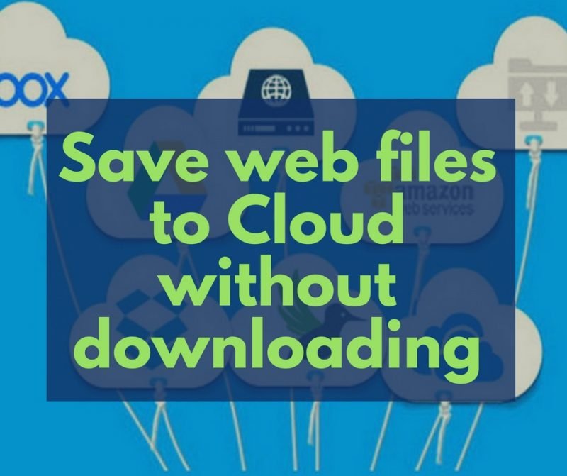 How to save web files from URL to cloud storage without downloading