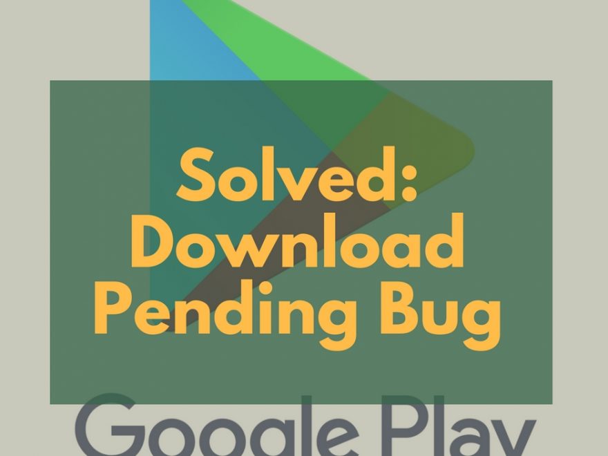 Download Pending Bug